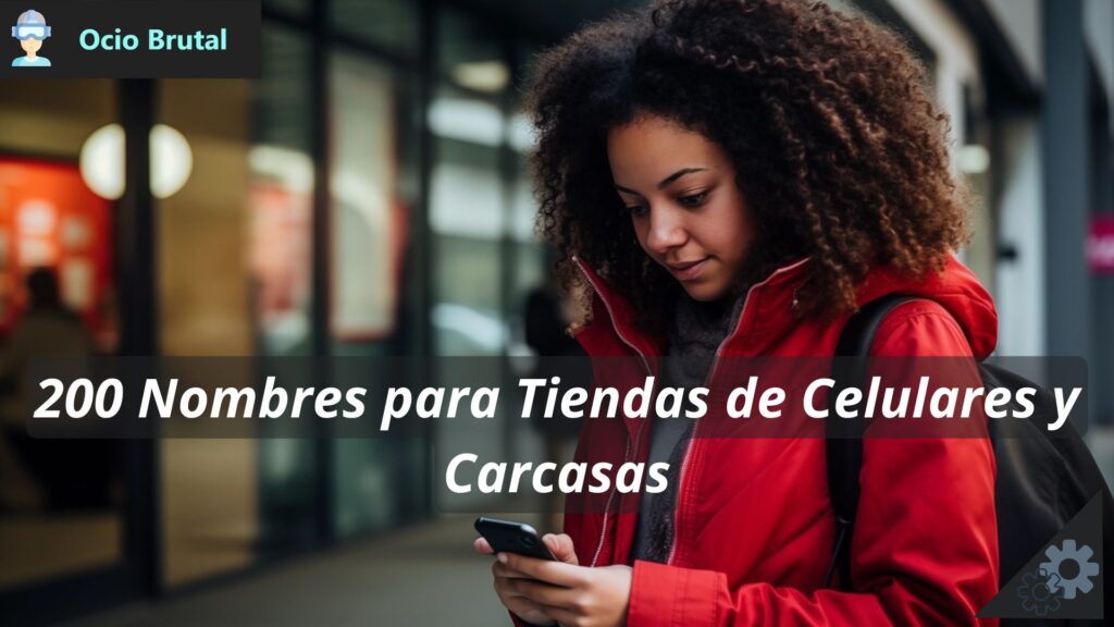200 Nombres para Tiendas de Celulares y Carcasas