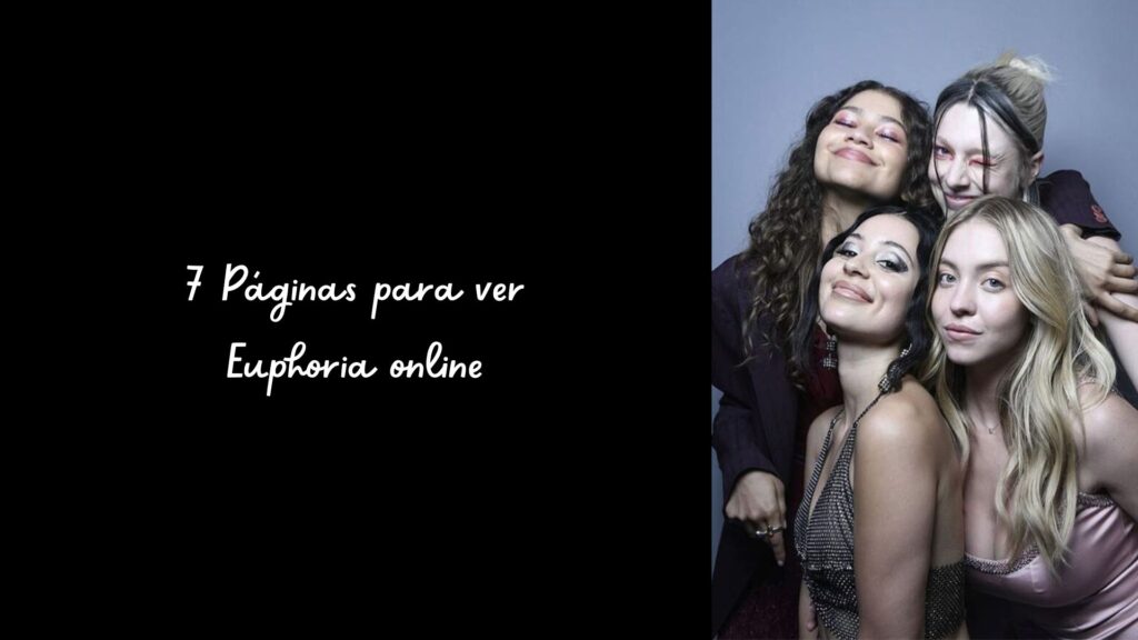 7 Páginas para ver Euphoria online