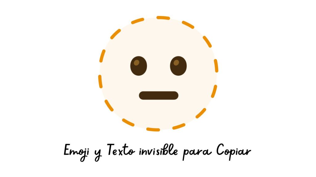 Emoji y Texto invisible para Copiar
