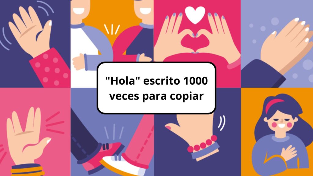 Hola escrito 1000 veces para copiar