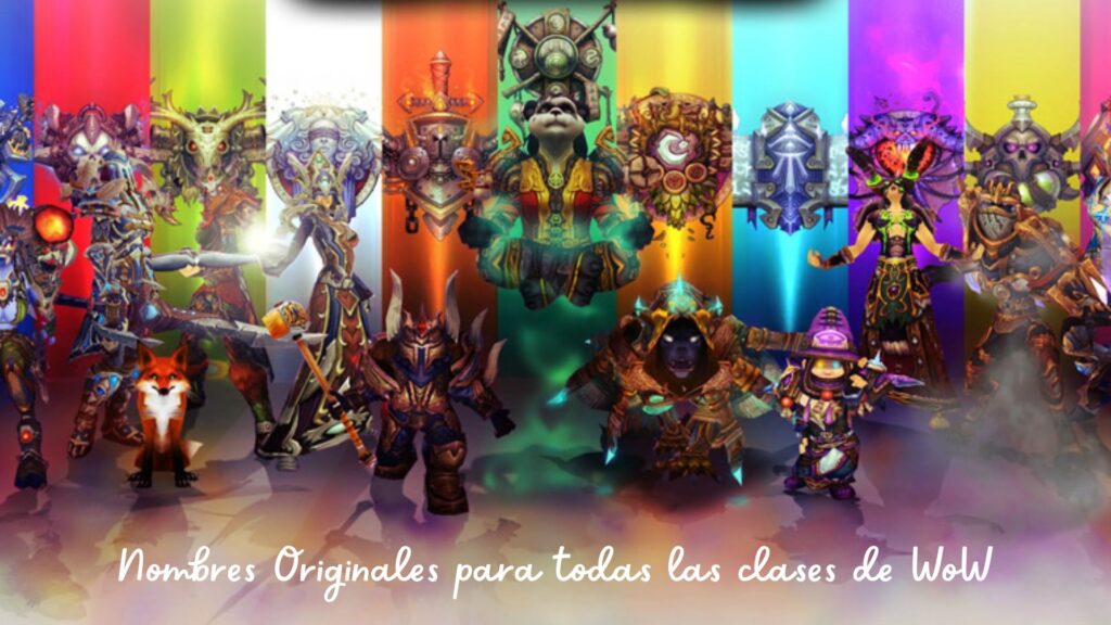 Nombres Originales para las clases de WoW